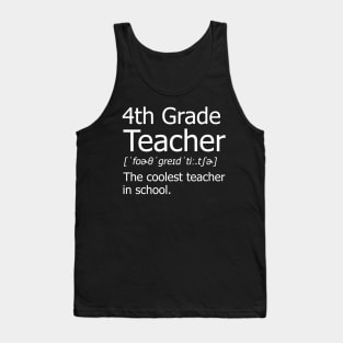 Funny 4th Grade Teacher Meaning T-Shirt Awesome Definition Classic Tank Top